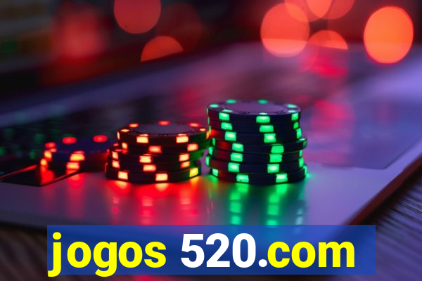 jogos 520.com